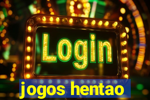 jogos hentao